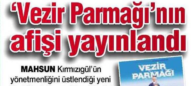 VEZİR PARMAĞI'NIN AFİŞİ YAYINLANDI