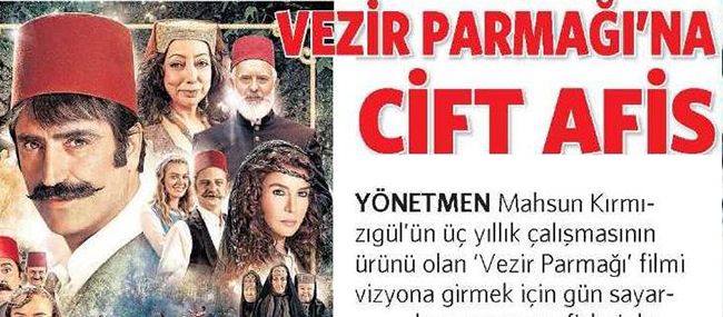 VEZİR PARMAĞI'NA ÇİFT AFİŞ